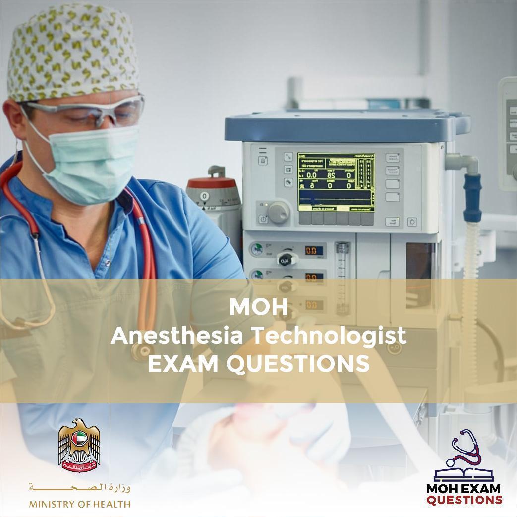 MOH Anesthesia Technologist Exam Question