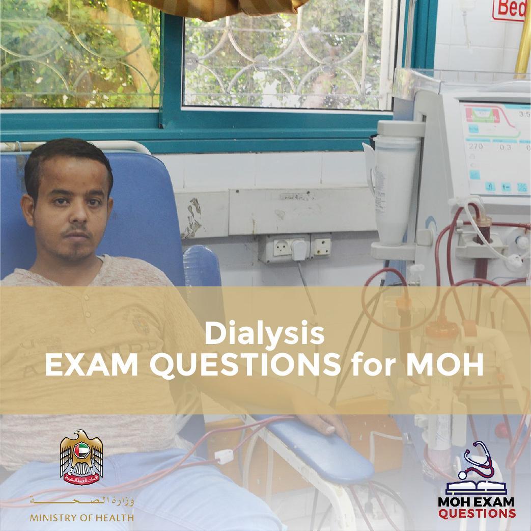Dialysis Exam Questions for MOH