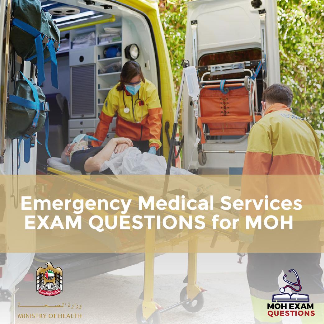 Emergency Medical Services Exam Questions for MOH