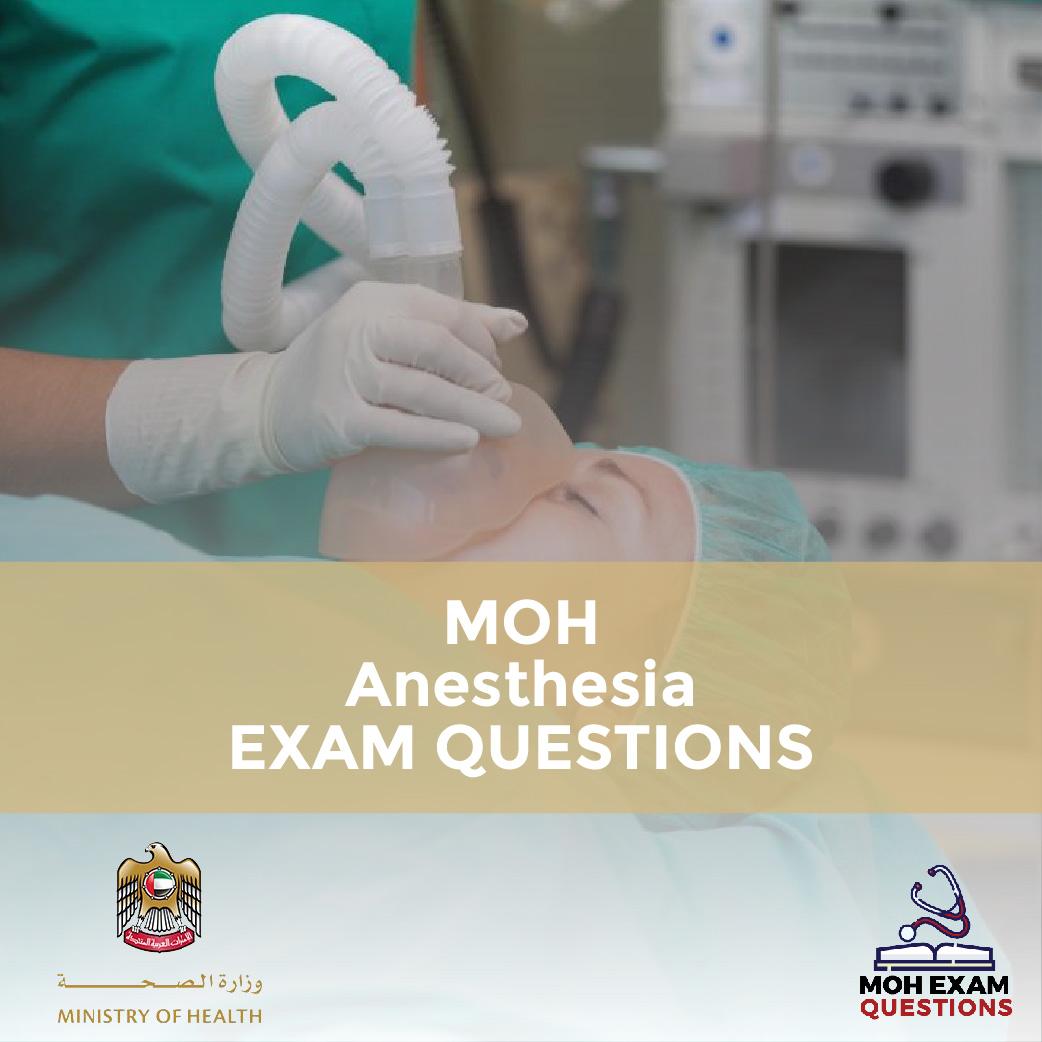 MOH Anesthesia Exam Questions