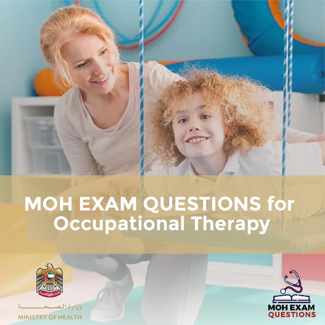 MOH Exam Questions for Occupational Therapy