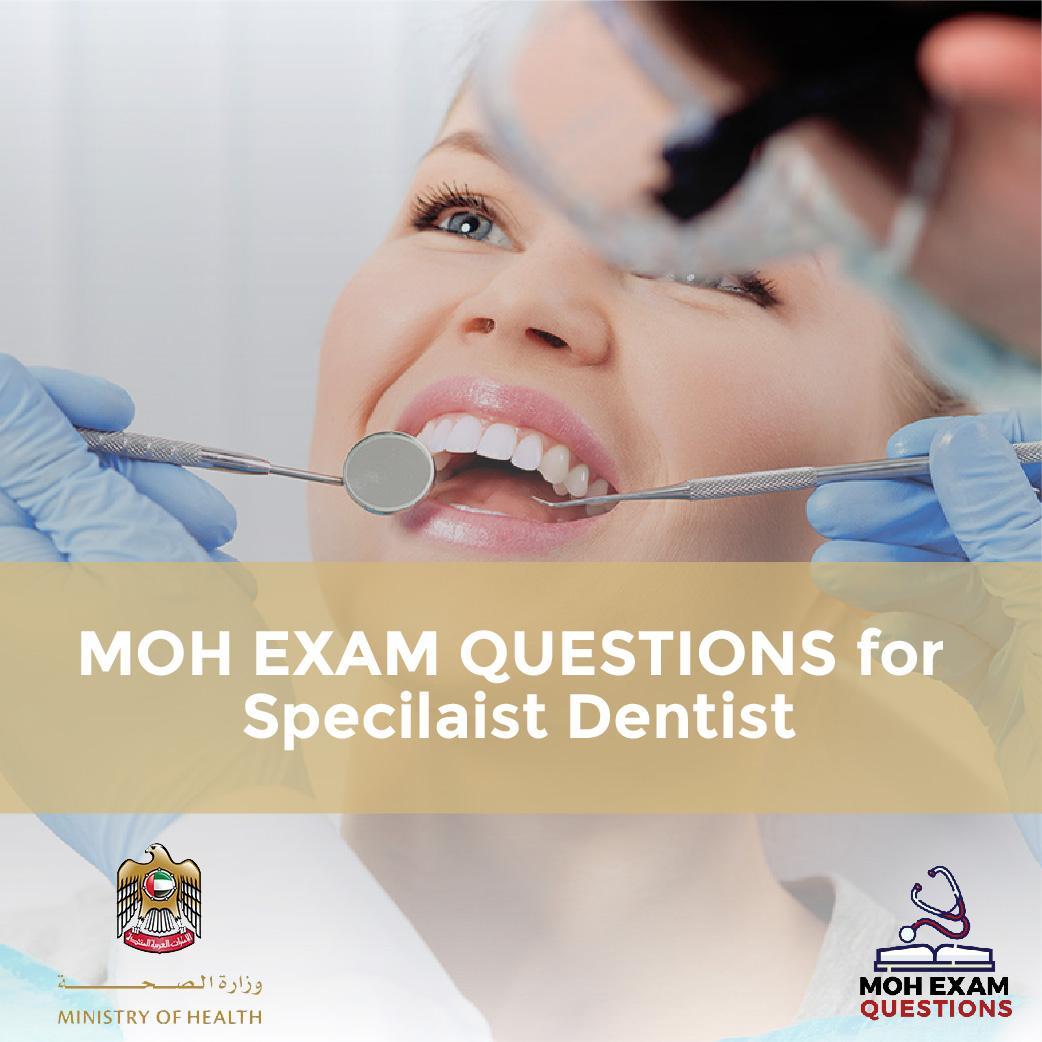 MOH Exam Questions for Specialist Dentist