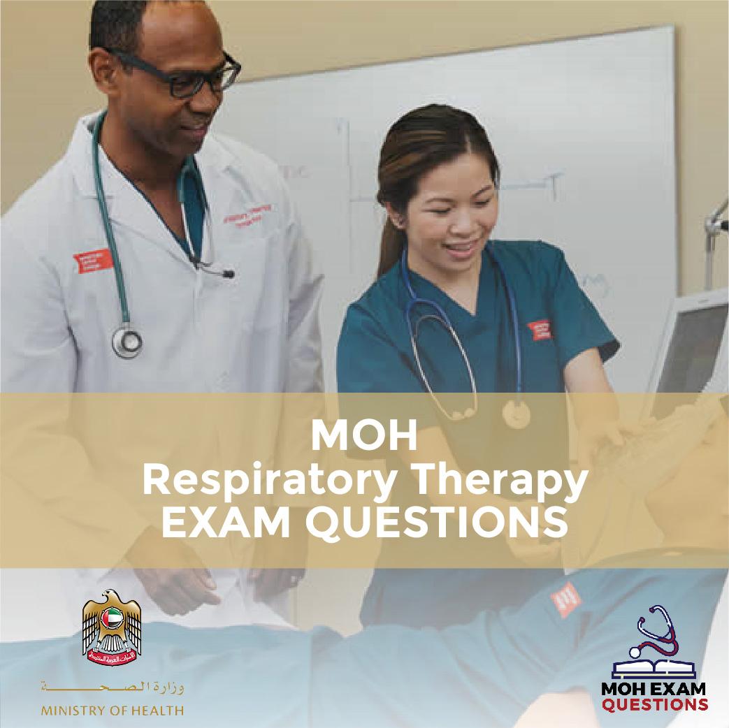 MOH Respiratory Therapy Exam Questions
