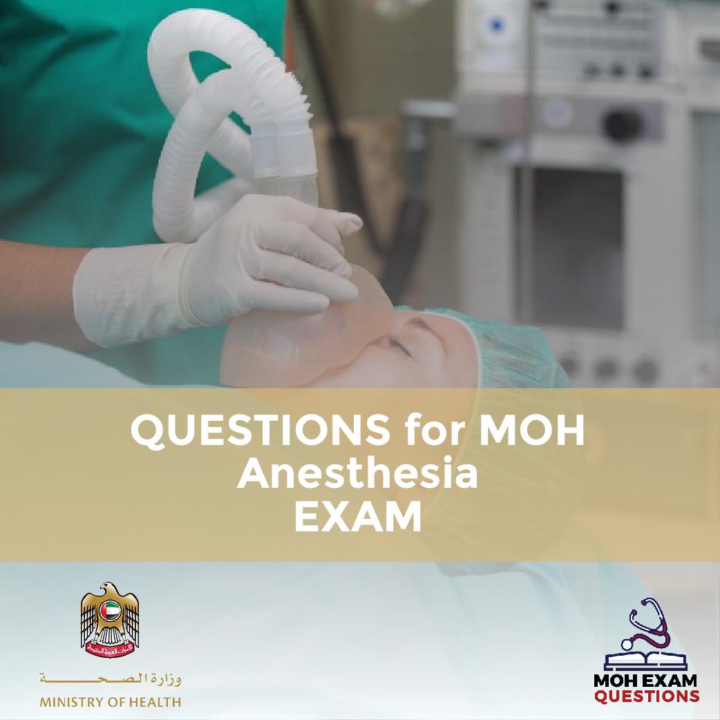 Questions For MOH Anesthesia Exam