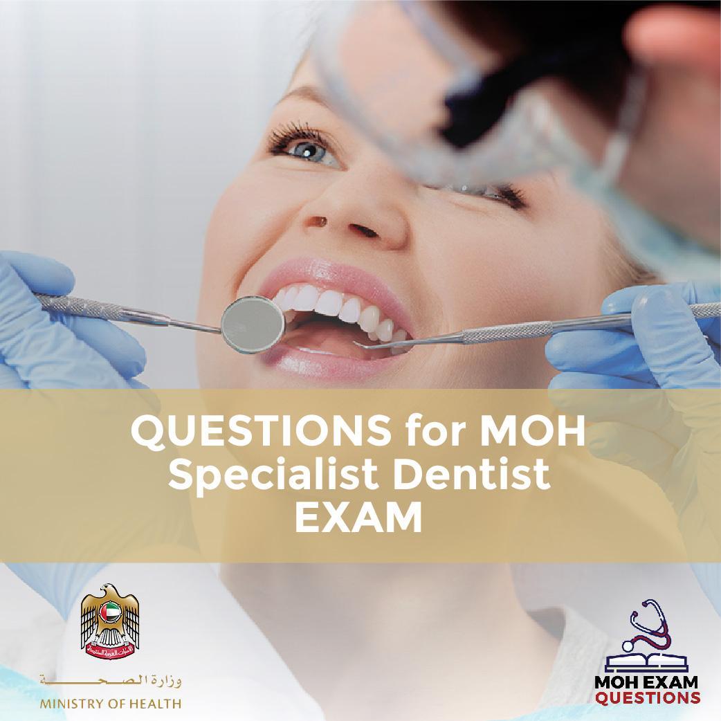 Questions For MOH Specialist Dentist Exam