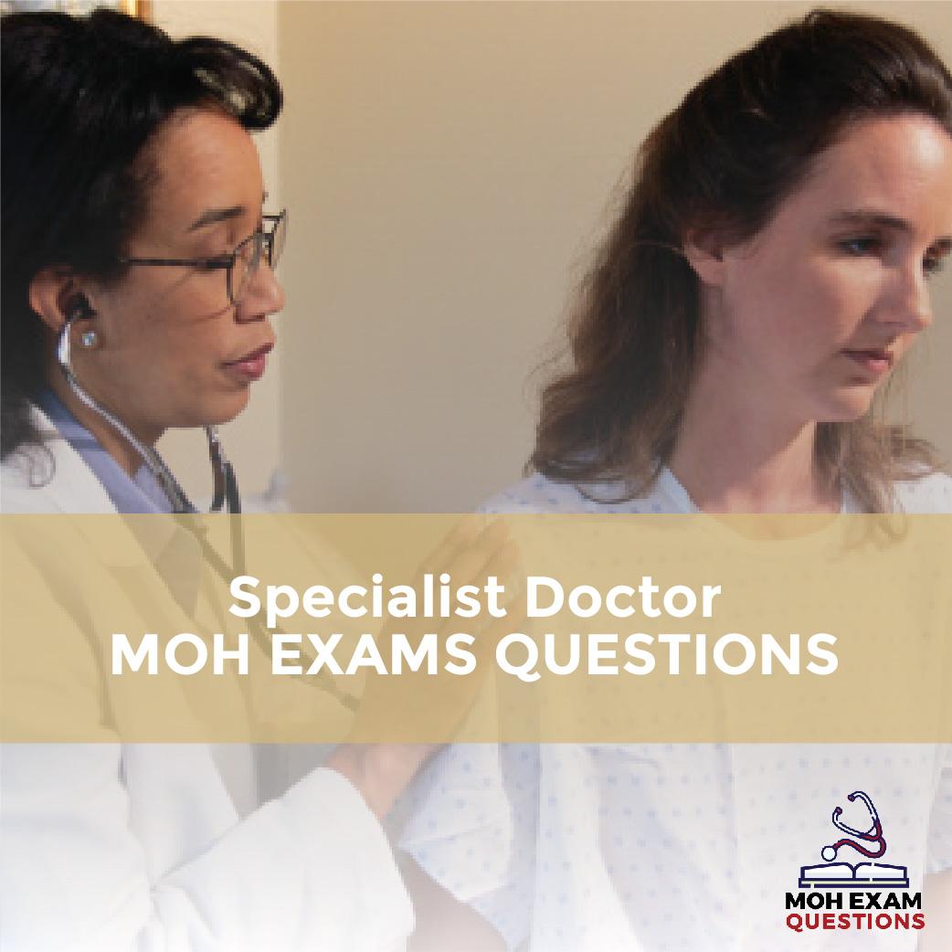 Specialist Doctor MOH Exam Questions